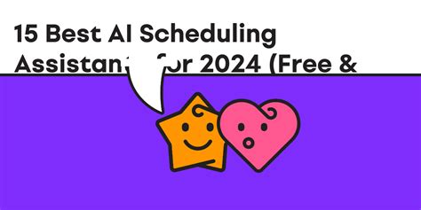15 Best AI Scheduling Assistants for 2024 (Free & Paid).
